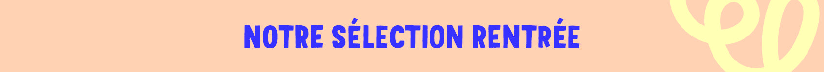 Notre sélection rentrée
